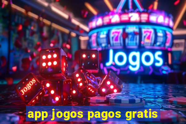 app jogos pagos gratis